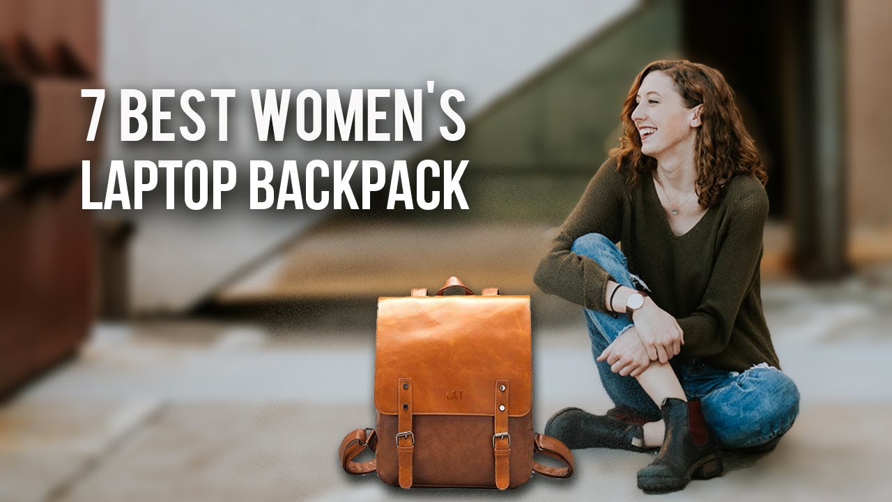 7 Best Leather Laptop Backpacks for Women